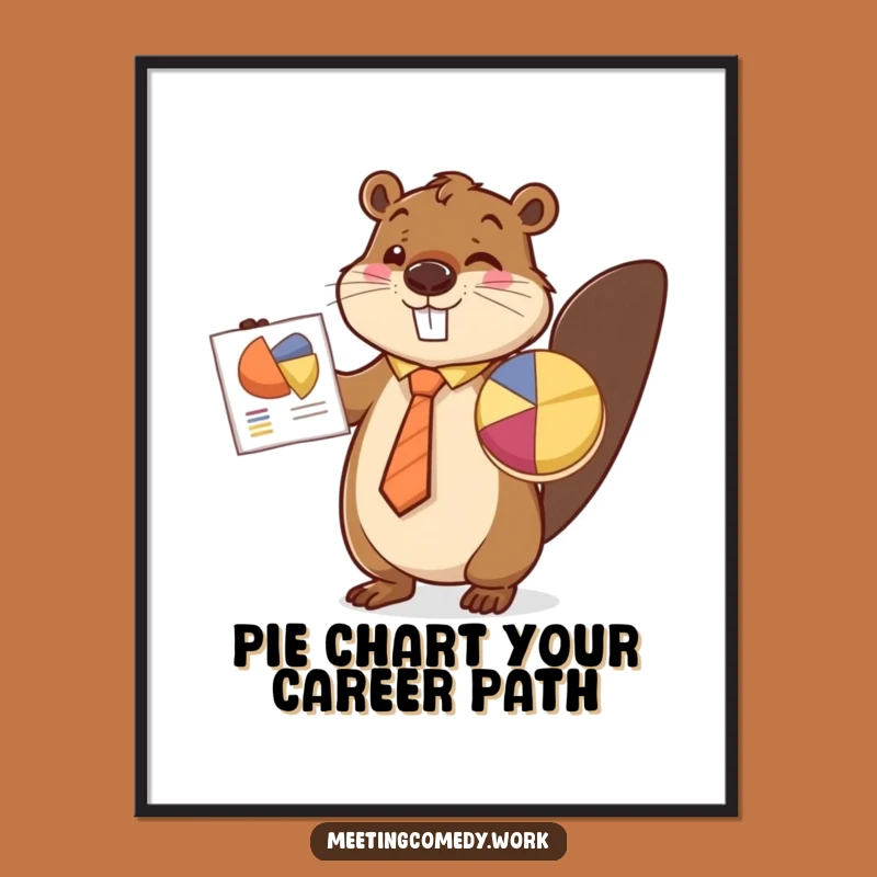Free Printable Beaver Pie Chart Wall Art: Funny Downloadable Office Decor Gift