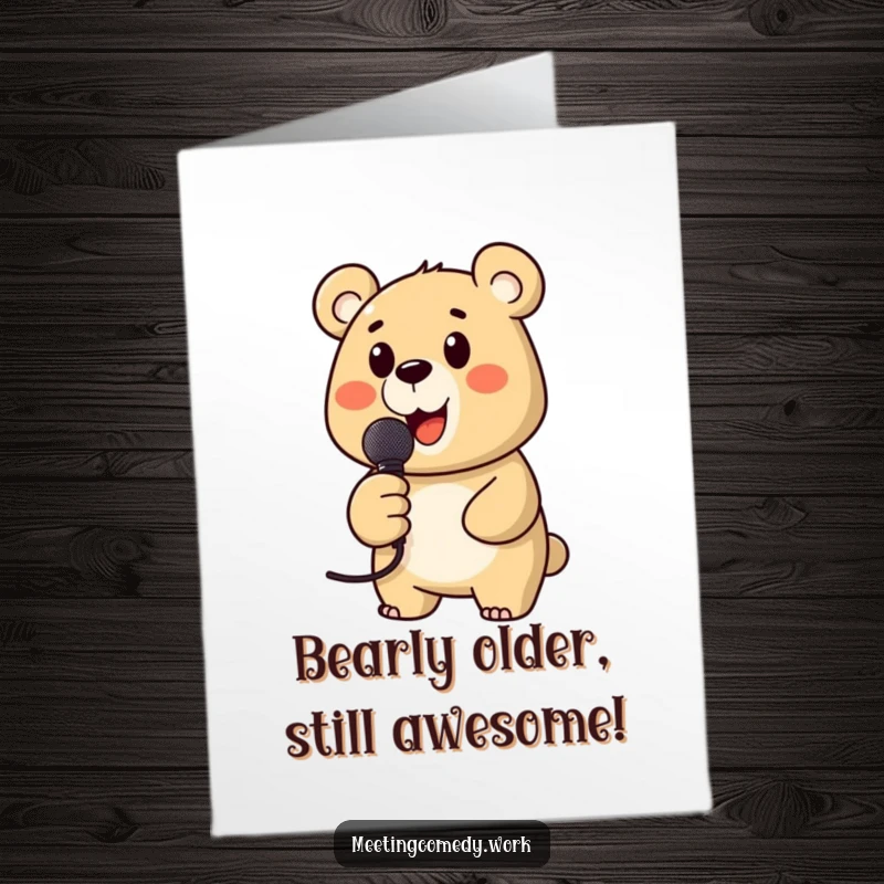 Funny free printable birthday card with a cheerful bear holding a microphone, ready to belt out a tune for a hilarious celebration.